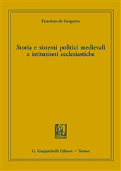 Storia e sistemi politici medievali e istituzioni ecclesiastiche, Faustino De Gregorio