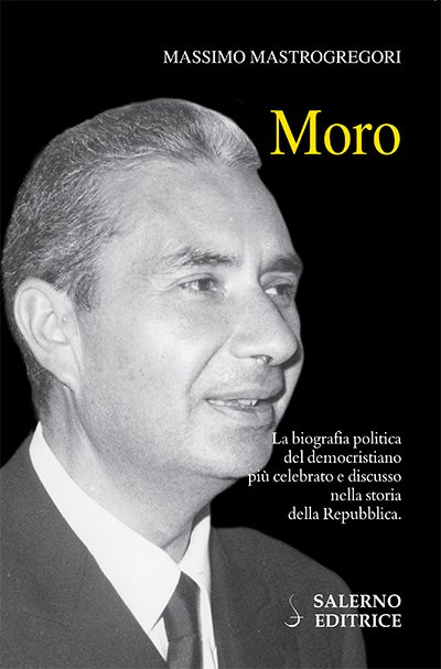 “Moro” di Massimo Mastrogregori