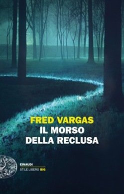 Il morso della reclusa, Fred Vargas, trama, recensione