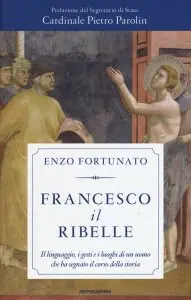 Francesco il ribelle, Enzo Fortunato