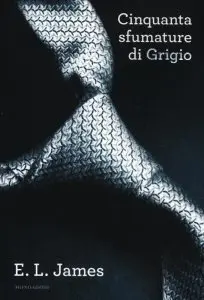 Cinquanta sfumature di grigio, E.L. James, trama, recensione