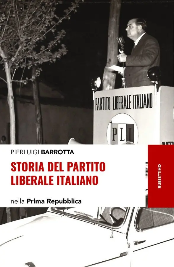 Storia del Partito liberale italiano nella Prima Repubblica, Pierluigi Barrotta