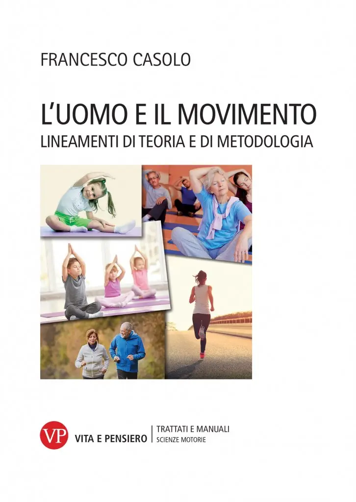 “L’uomo e il movimento. Lineamenti di teoria e di metodologia” di Francesco Casolo