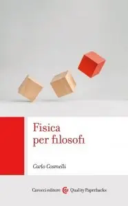 Fisica per filosofi, Carlo Cosmelli