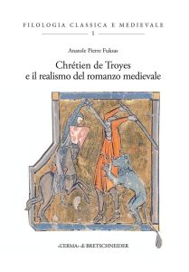 Chrétien de Troyes, romanzo medievale, Anatole Pierre Fuksas