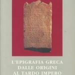 "L'epigrafia greca dalle origini al tardo impero" di Margherita Guarducci
