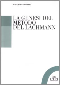 La genesi del metodo del Lachmann, Sebastiano Timpanaro