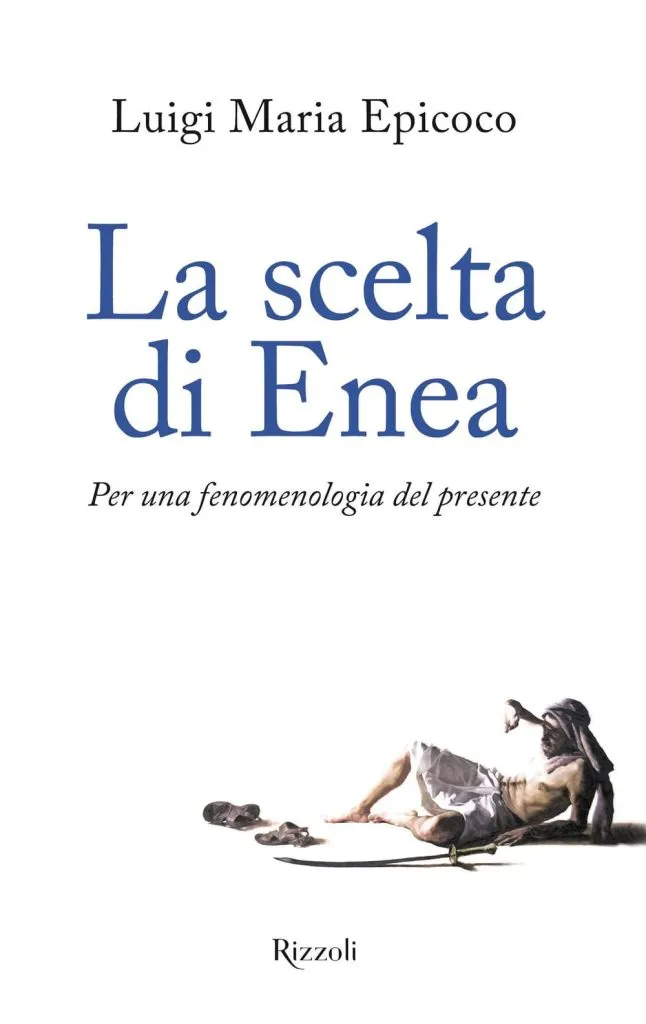 “La scelta di Enea” di Luigi Maria Epicoco