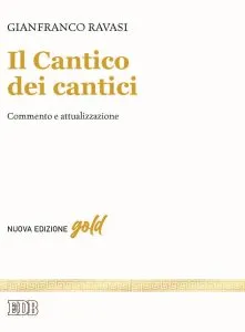 Il Cantico dei cantici, Gianfranco Ravasi