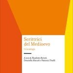 "Scrittrici del Medioevo", a cura di Elisabetta Bartoli, Donatella Manzoli e Natascia Tonelli Scrittrici del Medioevo, Elisabetta Bartoli, Donatella Manzoli, Natascia Tonelli