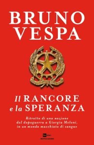Il rancore e la speranza, nuovo libro di Bruno Vespa