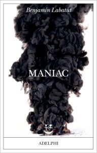 Maniac, Benjamín Labatut