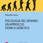 "Psicologia del denaro" di Edoardo Lozza Psicologia del denaro, Edoardo Lozza