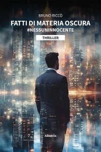 Fatti di materia oscura, Bruno Riccò, thriller
