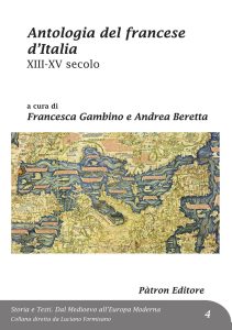 Antologia del francese d’Italia. XIII-XV secolo, Francesca Gambino, Andrea Beretta
