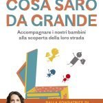 "Cosa sarò da grande" di Carlotta Cerri Cosa sarò da grande, Carlotta Cerri