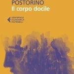 "Il corpo docile" di Rosella Postorino: riassunto trama Il corpo docile, Rosella Postorino, riassunto, trama