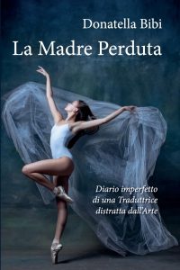 La madre perduta, Donatella Bibi