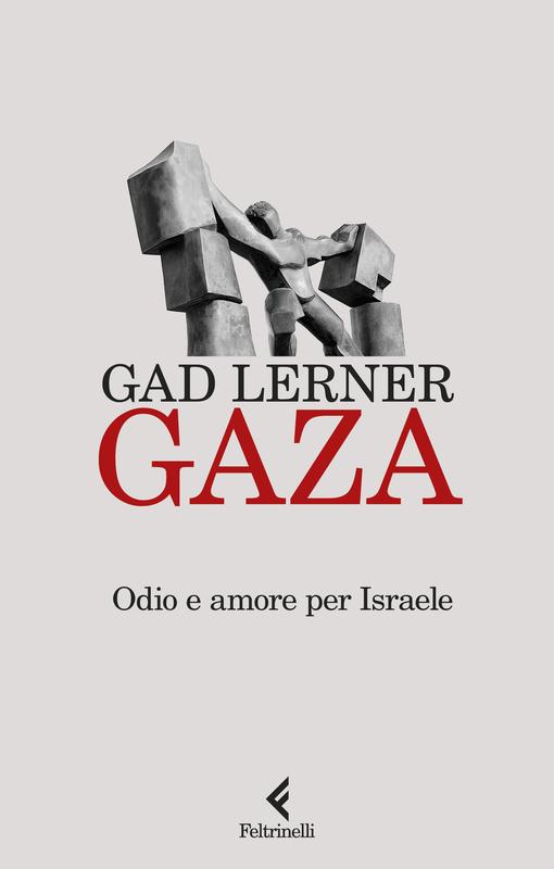 “Gaza” di Gad Lerner