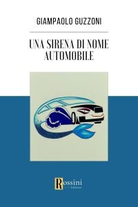 Una sirena di nome automobile, Giampaolo Guzzoni