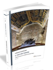 Il cielo dei faraoni. I soffitti astronomici nell'Egitto del Nuovo Regno, Lorenzo Guardiano