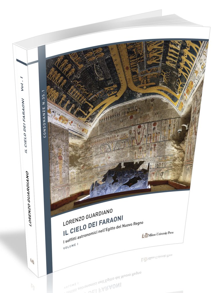“Il cielo dei faraoni. I soffitti astronomici nell’Egitto del Nuovo Regno” di Lorenzo Guardiano