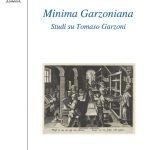 "Minima Garzoniana. Studi su Tomaso Garzoni" di Paolo Cherchi Minima Garzoniana. Studi su Tomaso Garzoni, Paolo Cherchi