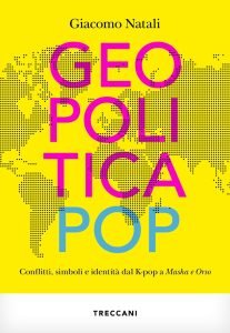 Geopolitica Pop, Giacomo Natali