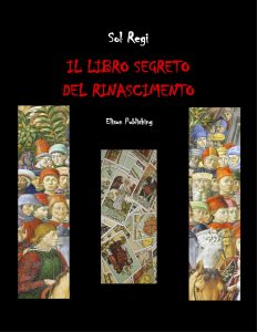 Il libro segreto del Rinascimento, Sol Regi