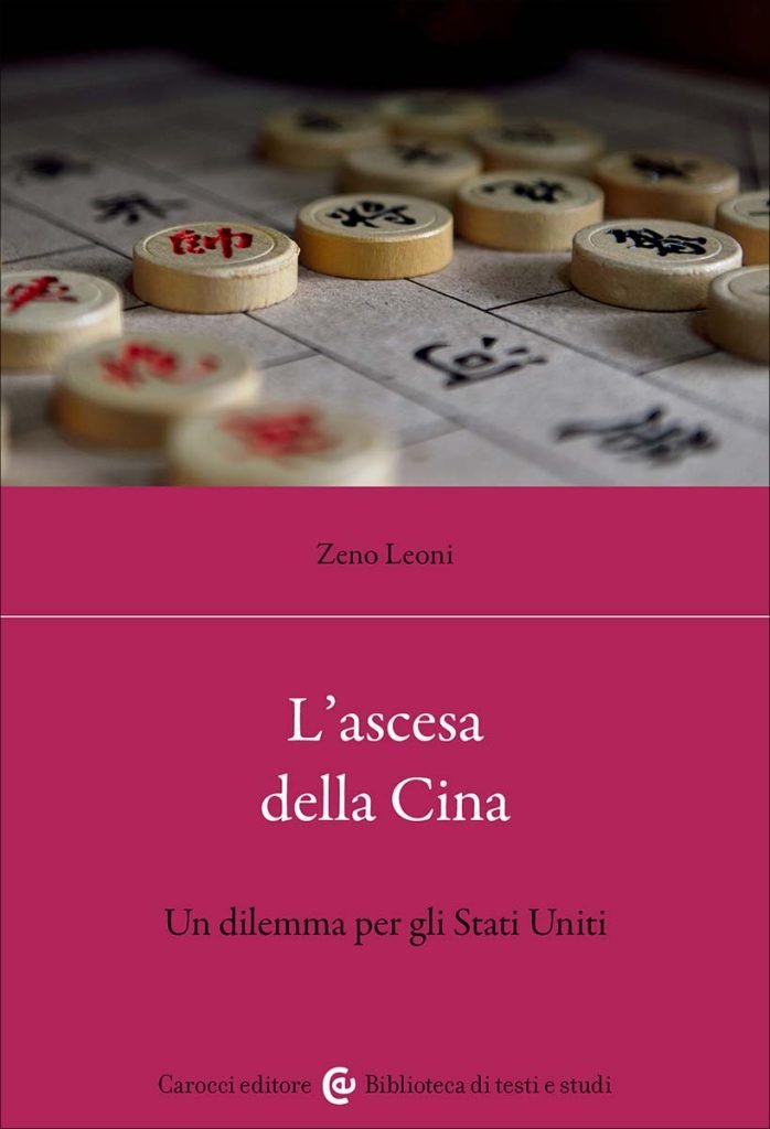 “L’ascesa della Cina. Un dilemma per gli Stati Uniti” di Zeno Leoni