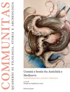 Uomini e bestie fra Antichità e Medioevo. Animali domestici, selvatici e fantastici, Margherita G. Cassia