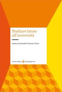Studiare latino all’università, Andrea Cucchiarelli, Francesco Ursini
