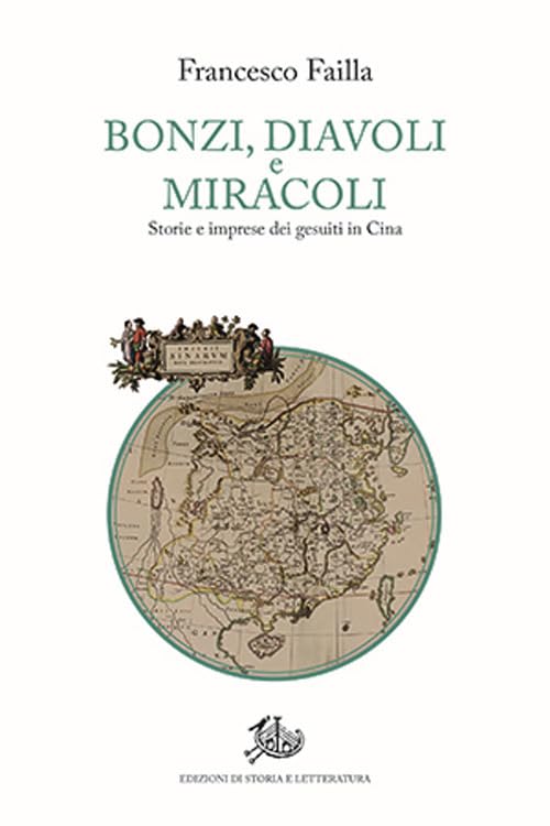 “Bonzi, diavoli e miracoli. Storie e imprese dei gesuiti in Cina” di Francesco Failla