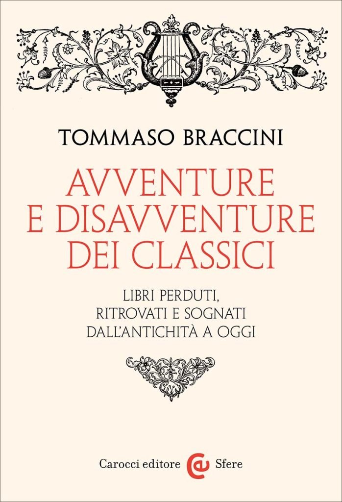 “Avventure e disavventure dei classici” di Tommaso Braccini