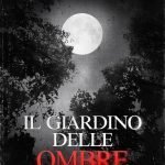"Il giardino delle ombre" di Barbara Malaisi Il giardino delle ombre, Barbara Malaisi
