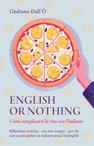 English or Nothing, Giuliano Dall’Ò
