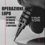 "Operazione Lupo. Scampoli di verità su mafia e dintorni" di Rita Mattei Operazione Lupo. Scampoli di verità su mafia e dintorni, Rita Mattei