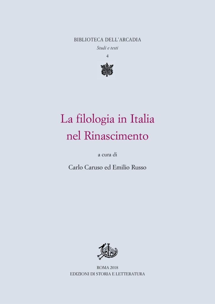 “La filologia in Italia nel Rinascimento” a cura di Carlo Caruso ed Emilio Russo